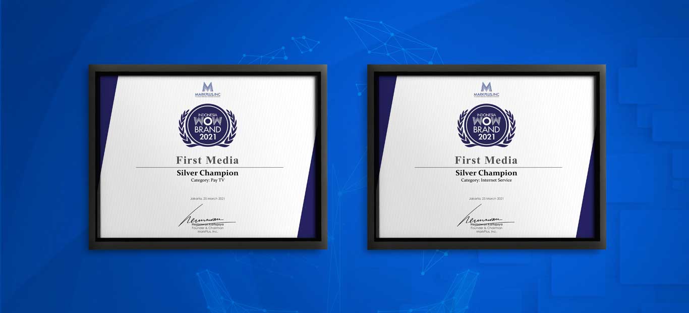 First Media Kembali Terpilih Menjadi Salah Satu Brand Paling Direkomendasikan oleh Konsumen